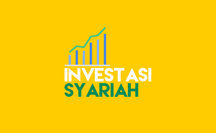 Dimana Investasi Syariah Terbaik yang Dapat Dipercaya? Temukan Jawabannya Berikut Ini