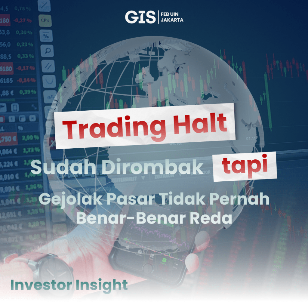 Trading Halt Sudah Dirombak, Tapi Gejolak Pasar Tidak Pernah Benar-Benar&nbsp;Reda